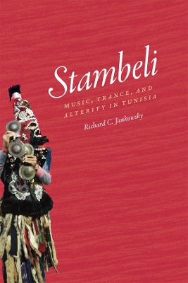 Stambeli by Richard C. Jankowsky