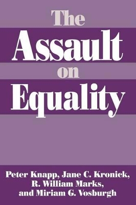 The Assault on Equality by Peter Knapp