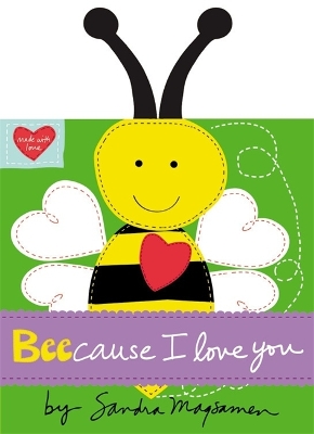 Beecause I Love You by Sandra Magsamen