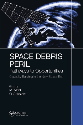 Space Debris Peril: Pathways to Opportunities by Matteo Madi