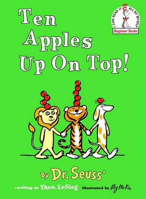 Ten Apples up on Top! by Dr. Seuss