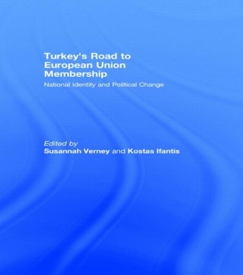 Turkey's Road to European Union Membership by Susannah Verney