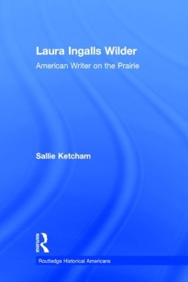 Laura Ingalls Wilder by Sallie Ketcham