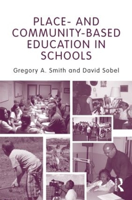 Place-and Community-based Education in Schools by Gregory A Smith