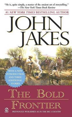 The Bold Frontier by John Jakes