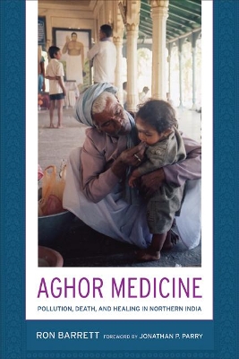 Aghor Medicine by Ronald L. Barrett