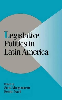 Legislative Politics in Latin America book