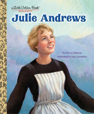 Julie Andrews: A Little Golden Book Biography book