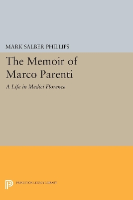 The Memoir of Marco Parenti by Mark Salber Phillips
