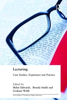 Lecturing: Case Studies, Experience and Practice by Helen Edwards