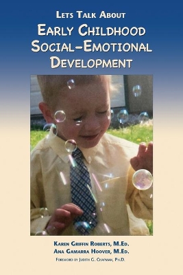 Let's Talk About Early Childhood Social-Emotional Development book