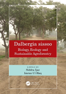 Dalbergia sissoo: Biology, Ecology and Sustainable Agroforestry book