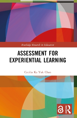 Assessment for Experiential Learning by Cecilia Ka Yuk Chan