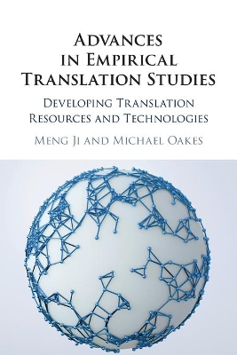 Advances in Empirical Translation Studies: Developing Translation Resources and Technologies book