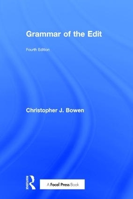 Grammar of the Edit by Christopher Bowen