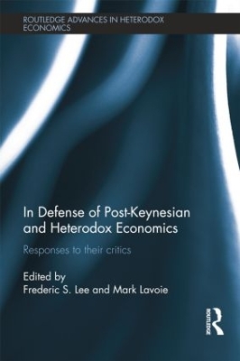 In Defense of Post-Keynesian and Heterodox Economics book