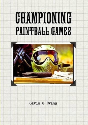 Championing Paintball Games book