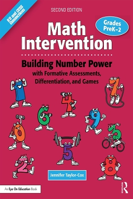 Math Intervention P-2: Building Number Power with Formative Assessments, Differentiation, and Games, Grades PreK–2 by Jennifer Taylor-Cox