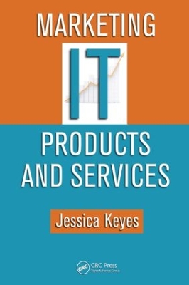 Marketing IT Products and Services by Jessica Keyes