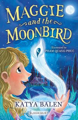 Maggie and the Moonbird: A Bloomsbury Reader: Dark Blue Book Band book