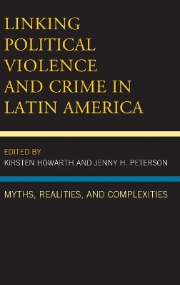 Linking Political Violence and Crime in Latin America book