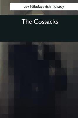 The Cossacks by Aylmer Maude
