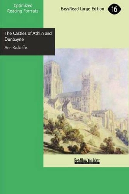 The Castles of Athlin and Dunbayne: A Highland Story by Ann Radcliffe
