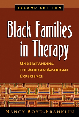 Black Families in Therapy, Second Edition by Nancy Boyd-Franklin