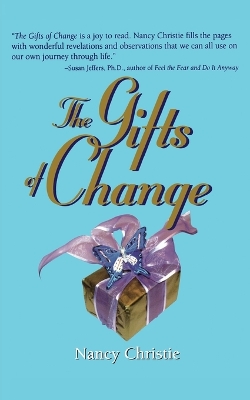 Gifts Of Change by Nancy Christie