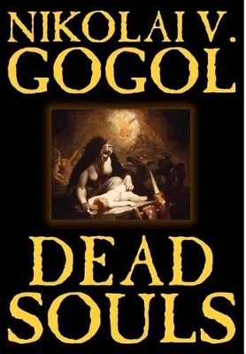 Dead Souls by Nikolai Gogol, Fiction, Classics book