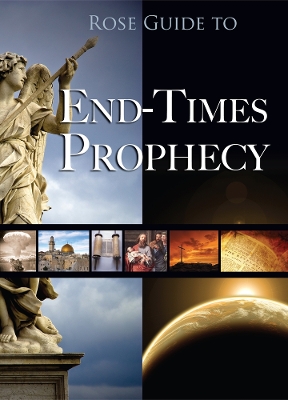 Rose Guide to End-Times Prophecy book