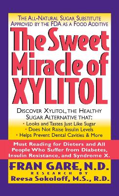 Sweet Miracle of Xylitol book