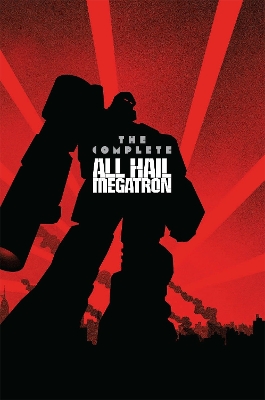 Transformers The Complete All Hail Megatron book