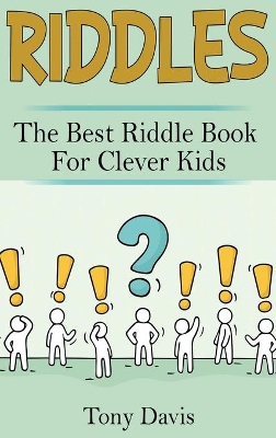 Riddles: The best riddle book for clever kids book