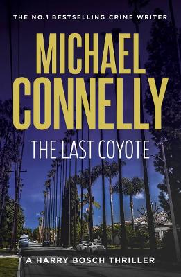 The Last Coyote (Harry Bosch Book 4) book