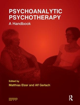 Psychoanalytic Psychotherapy by Matthias Elzer