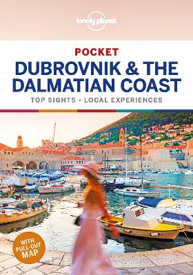 Lonely Planet Pocket Dubrovnik & the Dalmatian Coast by Lonely Planet