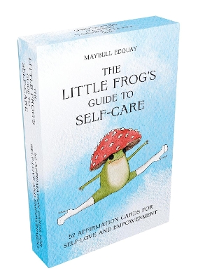 The Little Frog's Guide to Self-Care Card Deck: 52 Affirmation Cards for Self-Love and Empowerment book