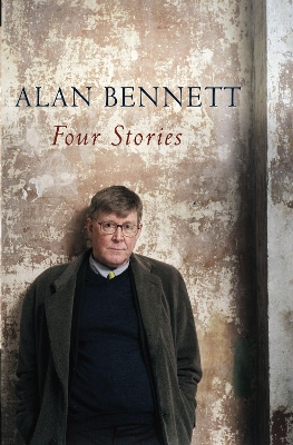 Four Stories by Alan Bennett