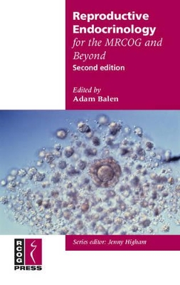 Reproductive Endocrinology for the MRCOG and Beyond book