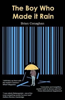 Boy Who Made it Rain by Brian Conaghan