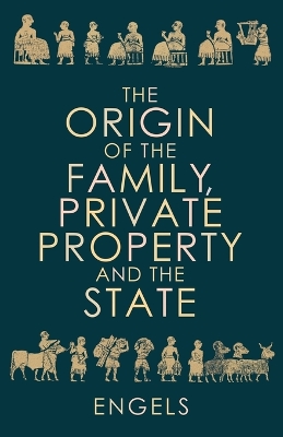 The Origin of the Family, Private Property and the State book