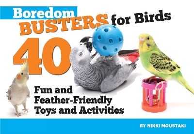 Boredom Busters for Birds book
