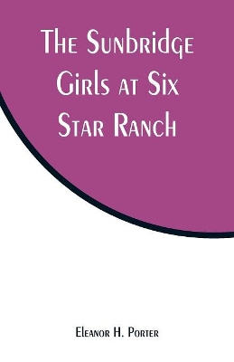 The Sunbridge Girls at Six Star Ranch book