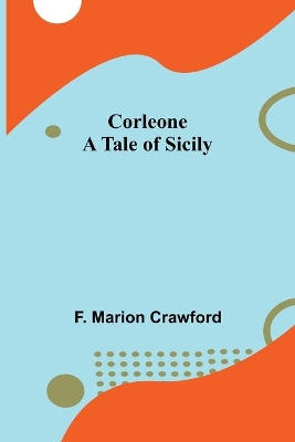 Corleone; A Tale of Sicily book