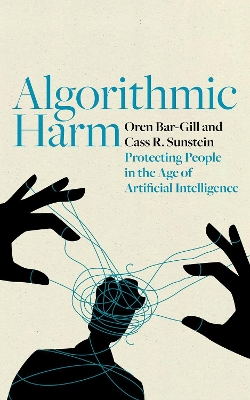 Algorithmic Harm: Protecting People in the Age of Artificial Intelligence book