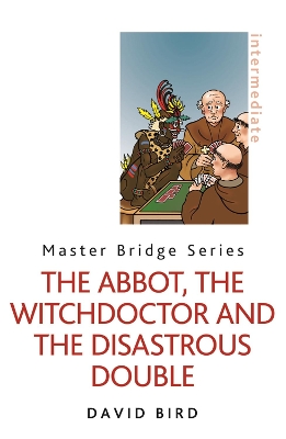 Abbot, the Witchdoctor and the Disastrous Double book