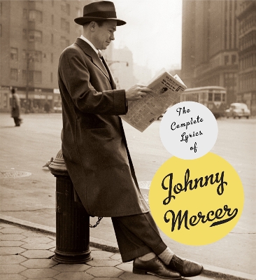 Complete Lyrics Of Johnny Mercer book