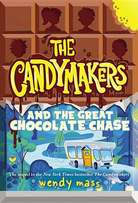 The Candymakers and the Great Chocolate Chase book