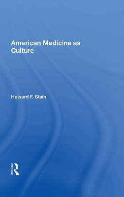 American Medicine As Culture book